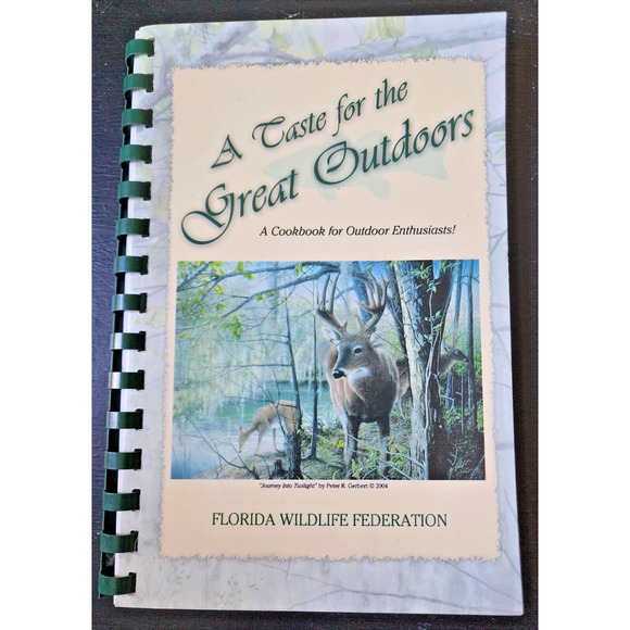 A TASTE FOR THE GREAT OUTDOORS-FLORIDA WILDLIFE FEDERATION-Cookbook-2004 - Picture 1 of 5